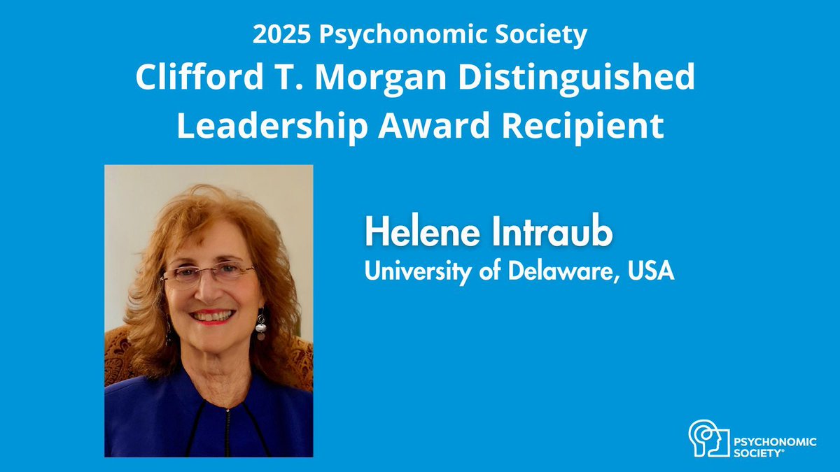 Psychonomic_Soc's tweet image. Congratulations to Helen Intraub, University of Delaware, USA, recipient of the 2025 Clifford T. Morgan Distinguished Leadership Award. The award honors exceptional scientists at the forefront of cognitive psychology who have demonstrated sustained leadership and service to the…