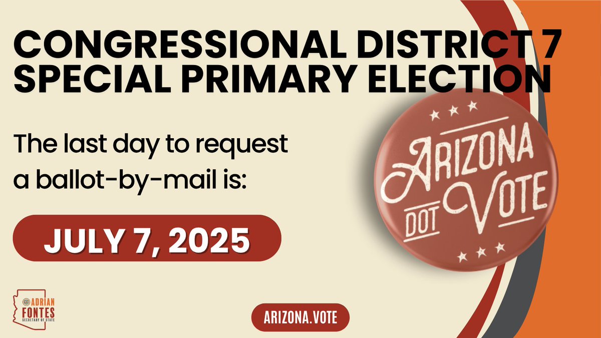 AZSecretary's tweet image. Today is the last day to request a ballot-by-mail for the CD7 Special Primary Election. Visit Arizona.Vote to request your early ballot. We recommend voters mail ballots back 7-10 days before Election Day to ensure the county receives it in time.
