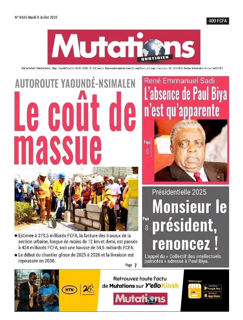 AUTOROUTE YAOUNDÉ-NSIMALEN : LE COÛT DE MASSUE 
𝐋𝐀 UNE D𝐄 #𝐌𝐔TA𝐓𝐈𝐎𝐍𝐒 𝐃𝐔 8 JUILLET 2025
𝐀̀ 𝐋𝐈𝐑𝐄 𝐒𝐔𝐑 𝐰𝐰𝐰.𝐞𝐤𝐢𝐨𝐬𝐪𝐮𝐞.𝐜𝐦 ET SUR yellokiosk.mtn.cm
<a href="/toutlemonde/">toutlemonde</a>