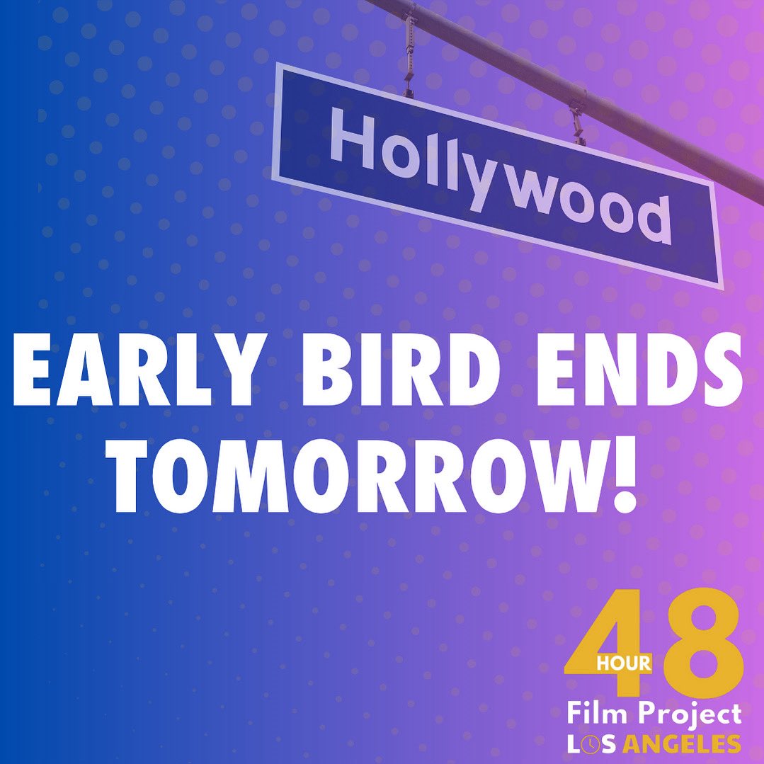 🎥 Lights, Camera, SIGN UP!🚨 Early bird for LA 48HFP ends TOMORROW, July 8! Save $20: [48hourfilm.com/la](48hourfilm.com/la) 🎉  #la48hfp2025