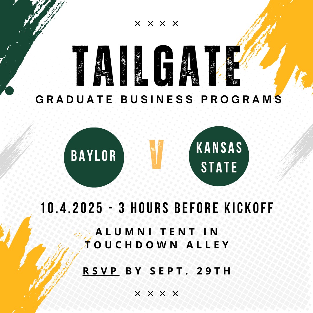 Baylor_MBA's tweet image. We hope you join us for our Grad Business Tailgate on Oct. 4, three hours before kickoff at the Baylor vs. Kansas State game! Enjoy food, drinks and great company with current students, alumni, faculty and staff! RSVP today: ow.ly/7Kha50WlQvN