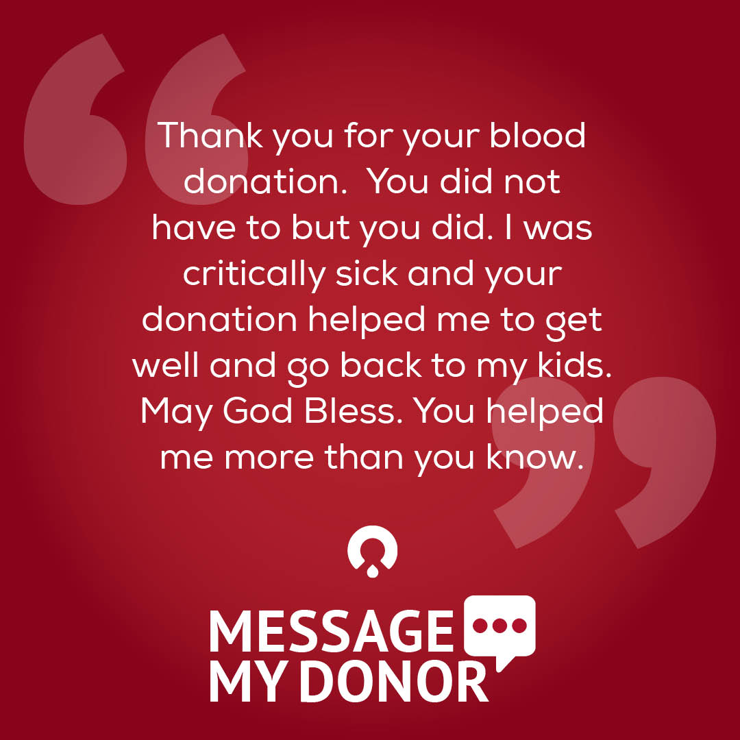 ⚠️ Urgent Need for All Blood &amp; Platelet Donations ⚠️

"You did not have to but you did."

We are always incredibly grateful for our donors who volunteer their time and blood to save the life of a stranger. 🤗

Learn more about Message My Donor: givelife.io/8wsq