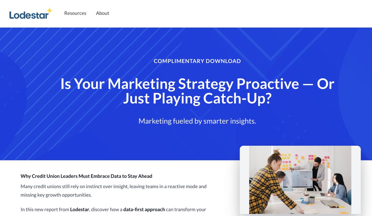 Check out Lodestar's latest download "Is Your Marketing Strategy Proactive — Or Just Playing Catch-Up?" on our CU Knowledge Hub page for #creditunions #financialservices ... bit.ly/3TYt38x