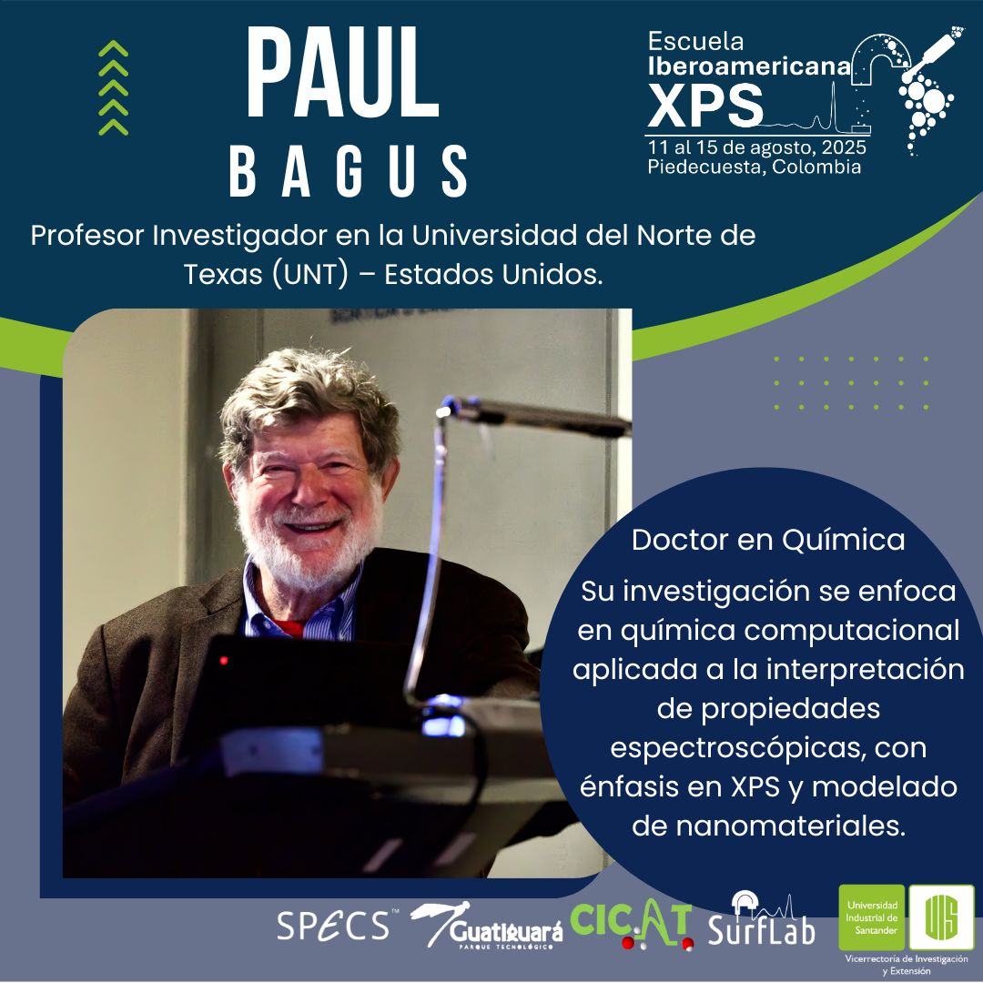 Csss_uis's tweet photo. 🎤 ¡Conoce a nuestros ponentes!
👨🔬 Dr. Paul S. Bagus – Univ. del Norte de Texas 🇺🇸
🧠 Pionero en química computacional y espectroscopía XPS.
🧪 Integra el comité editorial de Journal of Electron Spectroscopy y colabora con el DOE.
🚀 ¡No te lo pierdas en #XPS2025!
#Surflab https://t.co/pdHDhU4nh4