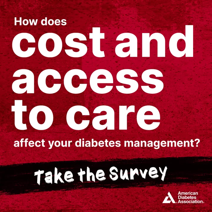 Do you have five minutes to complete a survey that will help shape the future of diabetes care and obesity prevention? Consider taking our Access and Affordability Survey today at diabetes.org/AASurvey!