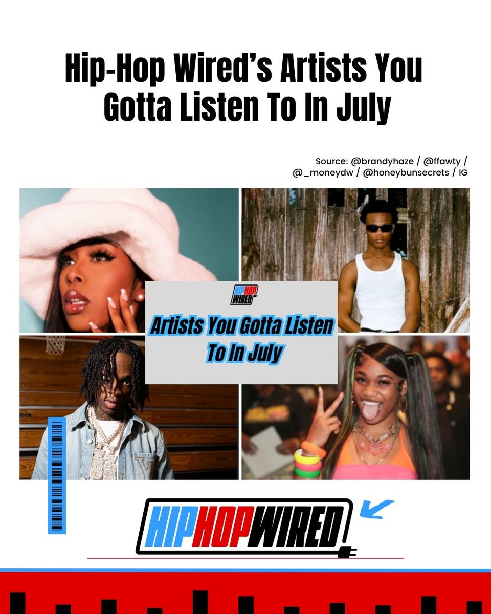 Hip-Hop Wired’s “Artists You Gotta Listen To In July” list is packed with some dope talent.

More on #HipHopWired.com —> bit.ly/4eDCvb4