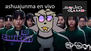 AshuaJunma's tweet photo. ASHUAJUNMA VUELVE EN GRANDE, SQUID GAME EN VIVO

https://t.co/q9JVOSszEg

Ahshhuduu squir gamr caldrmar epic win https://t.co/H7colN6YGH