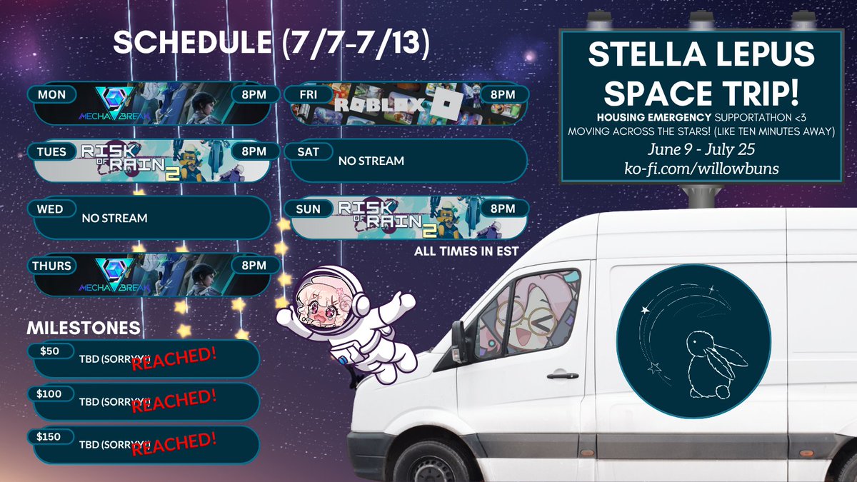🐰🌠[7/7-7/13] Stream Schedule🌠

MECHA BREAAAAK! (i need ppl to get on this its so fun)
last week before my move ;; ty for the support on my kofi, it's meant so much to me <33

🌠Mon - Mecha Break

🌠Tues- ROR2 w/ Isa!

🌠Thurs- Mecha Break

🌠Sun - Roblox w/ Isa!

🌠Sun - ROR2