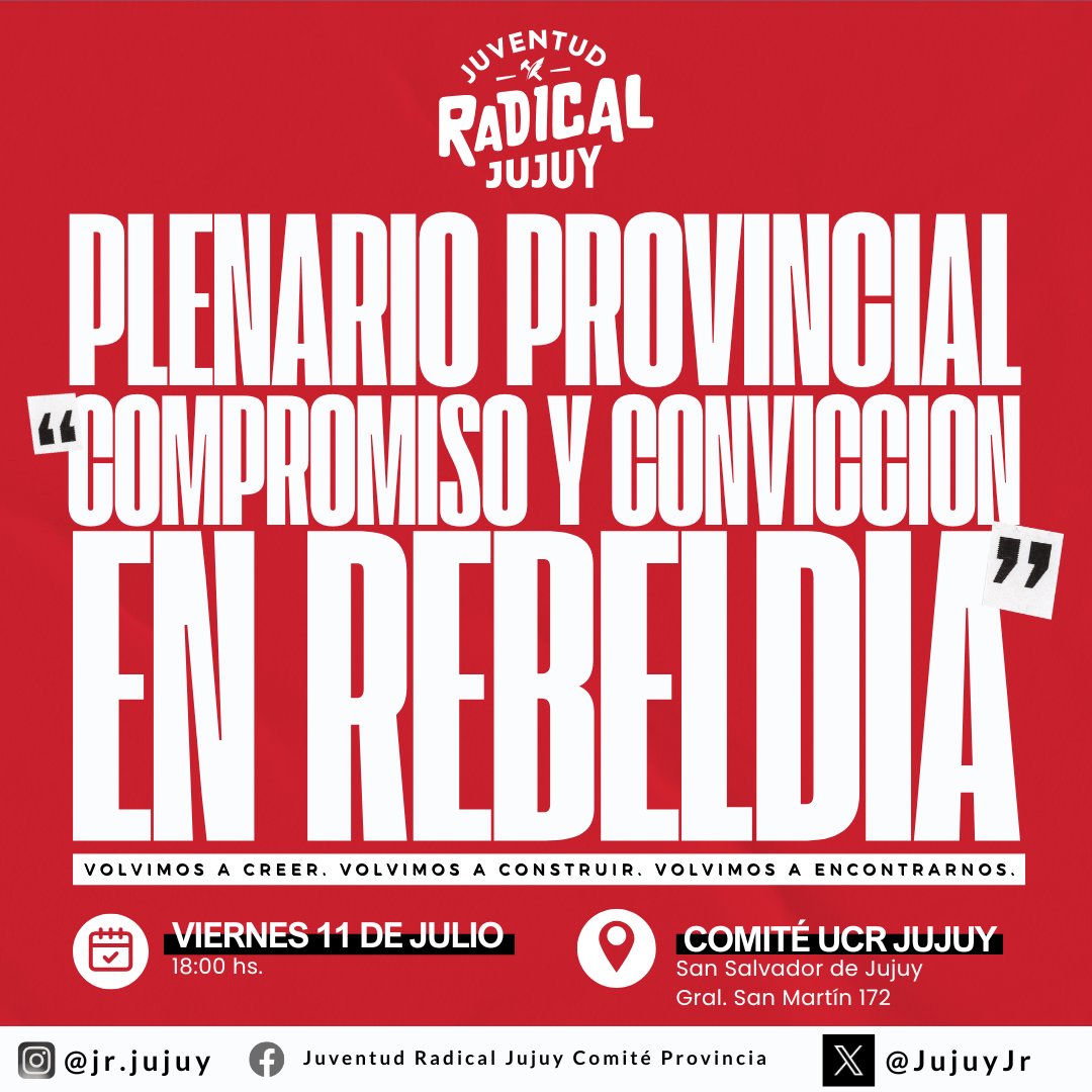 JujuyJr's tweet photo. PLENARIO PROVINCIAL
 Compromiso y convicción en rebeldía
📍 Viernes 11 de julio - 18 hs
📌 Comité UCR Jujuy – Gral. San Martín 172
Desde cada rincón de la provincia, la juventud radical se encuentra para seguir construyendo lo que nadie nos regaló.

#Jujuy #UCR #Plenario #Jr https://t.co/hqvw8KGxAE