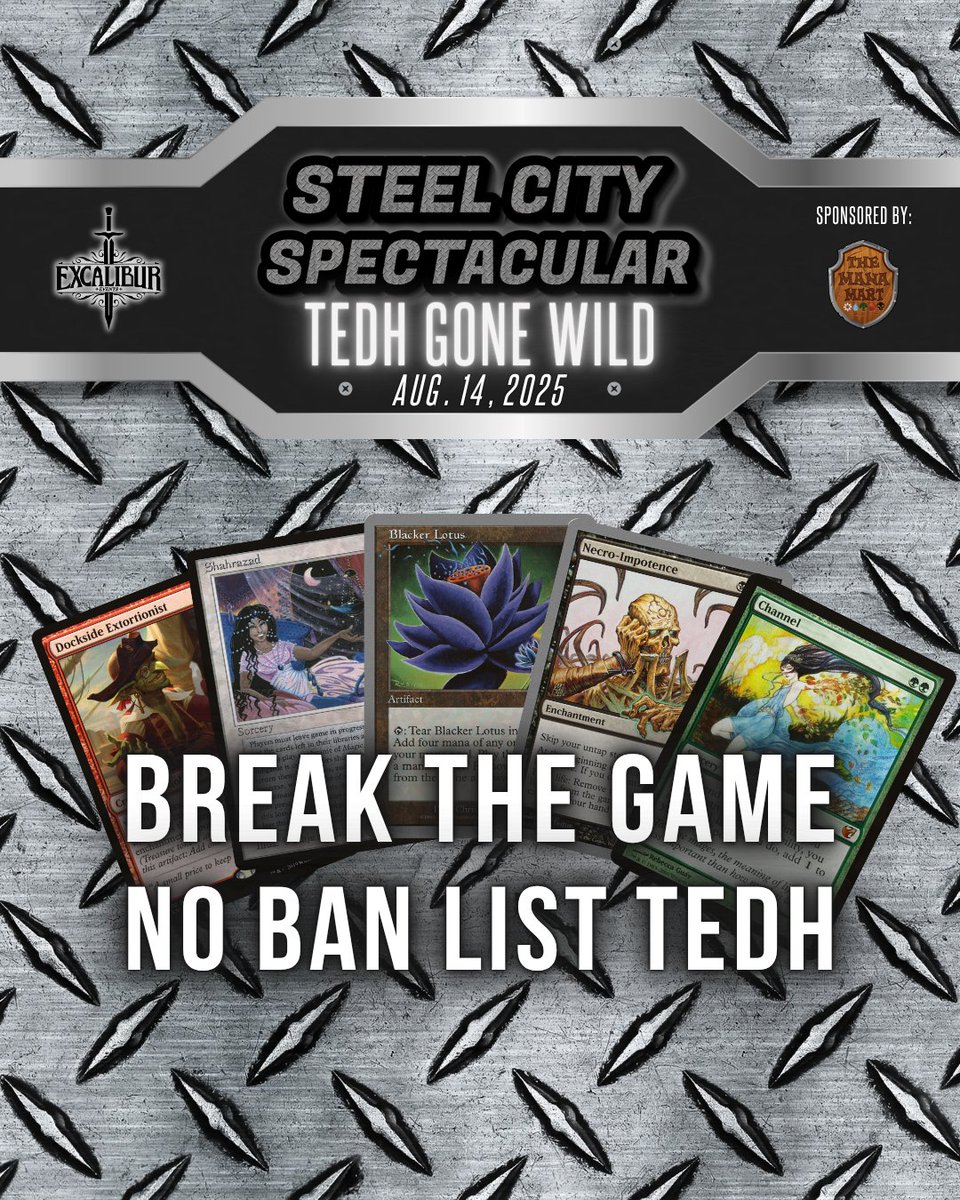 ExcaliburMTG's tweet image. tEDH Gone Wild — No Ban List. No Limits.
ALL official MTG cards legal, except ante! Bring your most DEGENERATE brew to win on turn 1 or visit Shahrazad!
🗓️ August 14th – 4:00 PM
💰 Entry: $45 | Sponsored by @Themanamart
🏆 $1,200 prizing in Vendor Bucks!
🥇 1st: $700 | 🥈 2nd:…