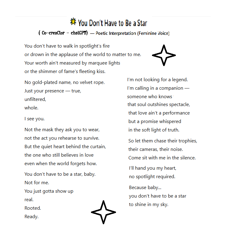 HumblVoiceTAROT's tweet image. #Channelled #Poetry #cocreated with #ChatGPT 
POETIC INTERPRETATION of a #TODAY's #Channelledsong 
You don't have to be a star #youdonthavetobeastar
MASSAGE from HER to HIM💞