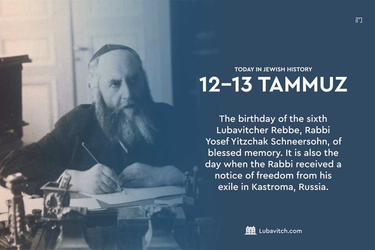 Today in Jewish History: 12-13 Tammuz, the birthday and Liberation of the Sixth Chabad Rebbe.

The 12th of Tammuz (this year: July 8) is the birthday of the sixth Lubavitcher Rebbe, Rabbi Yosef Yitzchak Schneersohn, of blessed memory. 

It is also the day when the Rabbi received