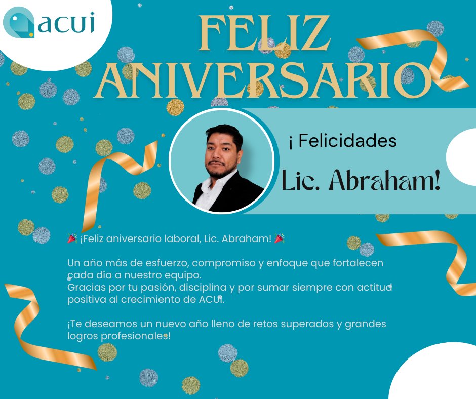 AcuiMx's tweet image. 🎉 Hoy celebramos un año más del Lic. Abraham en ACUI 🎉

Un profesional que no solo domina el lenguaje jurídico, sino que también traduce ese conocimiento en estrategias que protegen, fortalecen y hacen crecer a nuestra organización.

⚖️✨Gracias por ser parte de #ACUI