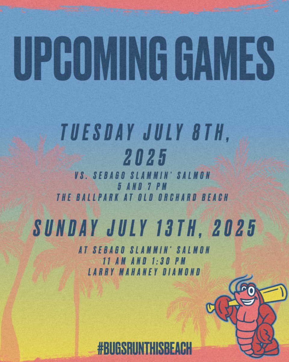 BugsGNCBL's tweet photo. 🦞 The Old Orchard Beach Bugs are back in action and it’s a double dose of baseball fun!
📍 July 8th | HOME vs. Sebago Slammin’ Salmon | 5 &amp; 7 PM
📍 July 13th | AWAY @ Sebago Slammin’ Salmon | 11 AM &amp; 1:30 PM
Brought to you by Pat’s Pizza 🍕 &amp; Bill Dodge Auto Group 🚗 https://t.co/YVsLJMqPc2