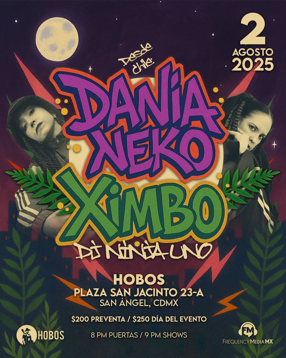 BlancaLechuza's tweet photo. Este 02 de agosto, el #HipHop de @ximbomb y el poderoso #Rap de la chilena #DaniaNeko llegarán a #HOBOS junto al talento en las tornamesas de #DJNinjaUno
¡Aforo limitado!
Adquiere tus boletos con @frequencymx o directamente con #Ximbo https://t.co/8fRc3gLMN3