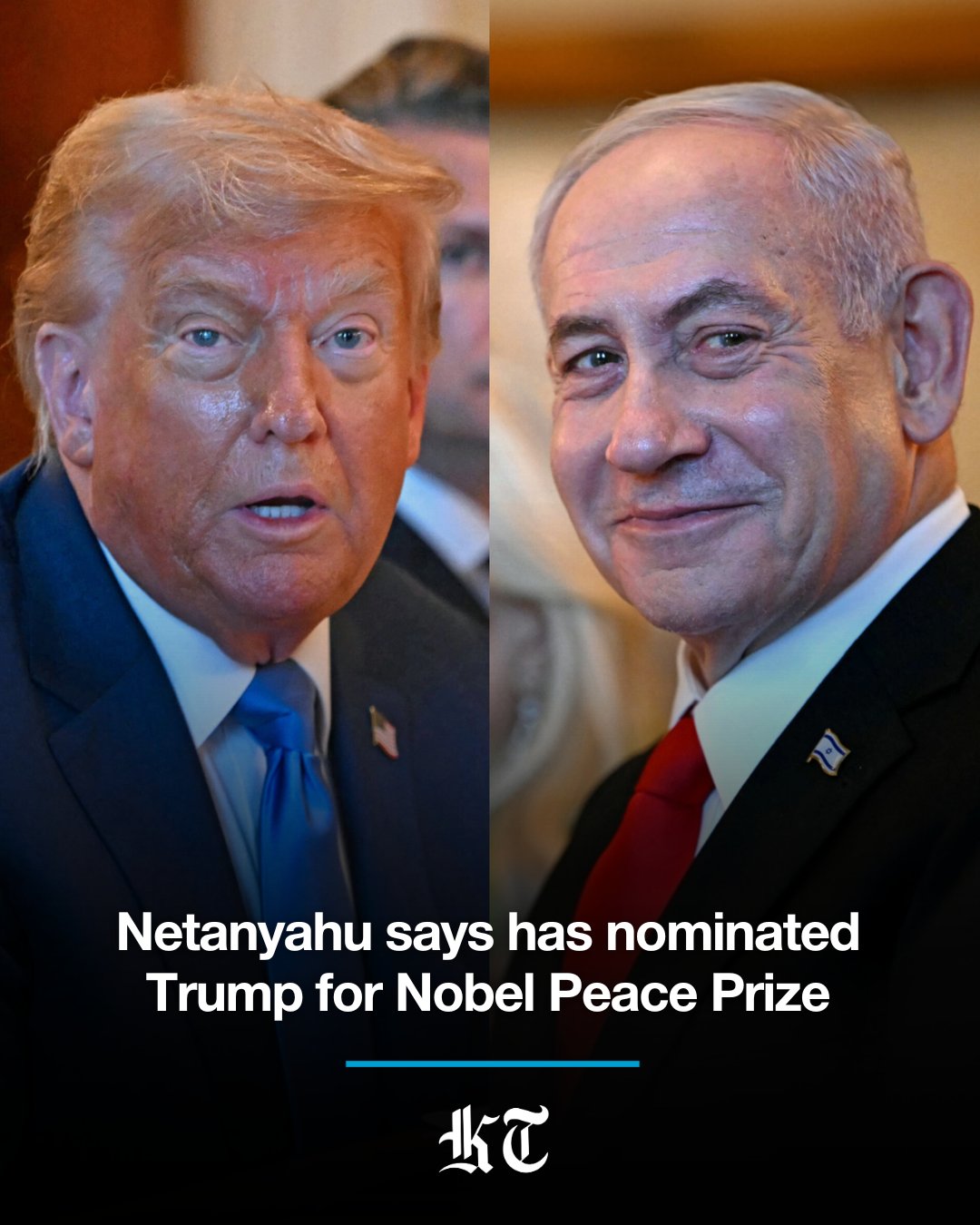 KUWAIT TIMES on X: "Benjamin Netanyahu said Monday he has nominated Donald  Trump for the Nobel Peace Prize, presenting the US president with a letter  he sent to the prize committee. "He's