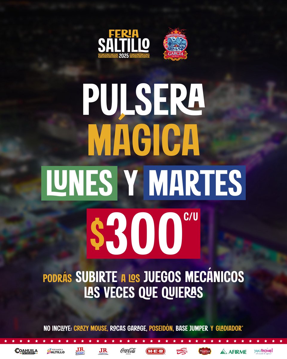 feria_saltillo's tweet photo. 👉🏻Recuerda que la pulsera mágica es válida únicamente los lunes y martes. 
¡Disfruta de las atracciones que Espectaculares García trae para ti!🤩🎢

No incluye: Crazy Mouse, Rocas Garage, Poseidon, Base Jumper y Gladiador.
#FeriaSaltillo2025 https://t.co/y9meRpf14m
