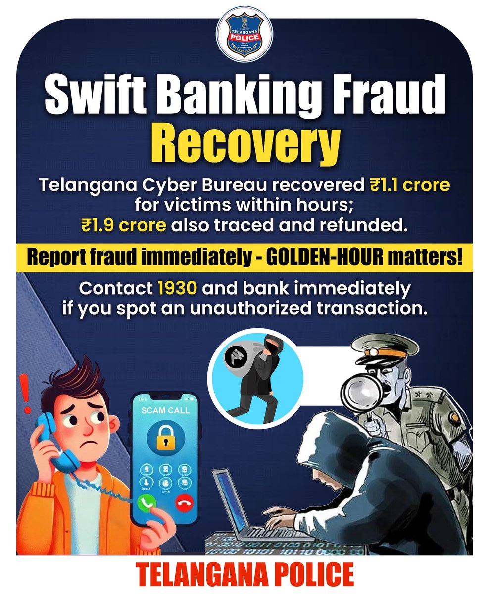 Golden Hour = Golden Chance

Act fast to protect your money!

Spot any unauthorized transaction? Call 1930 and alert your bank immediately.

#CyberSecurity #GoldenHourMatters #telanganapolice