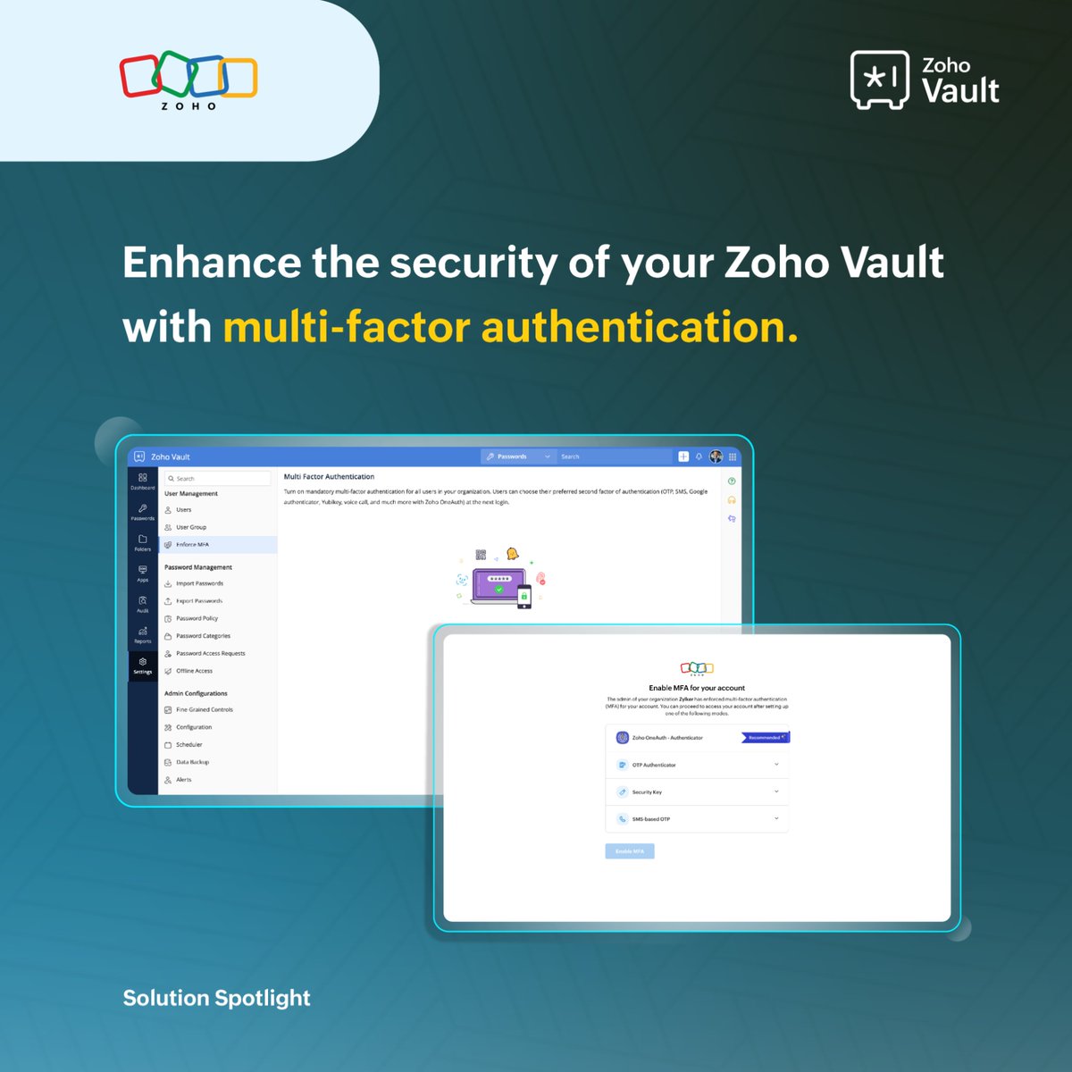 ZohoVault's tweet image. Add an extra layer of security to your Zoho Vault account with mandatory multi-factor authentication. 🔐
🔗 Learn more here: zurl.co/6WDhr
#SolutionSpotlight #DoMoreWithZohoVault #MFA #Passwordless