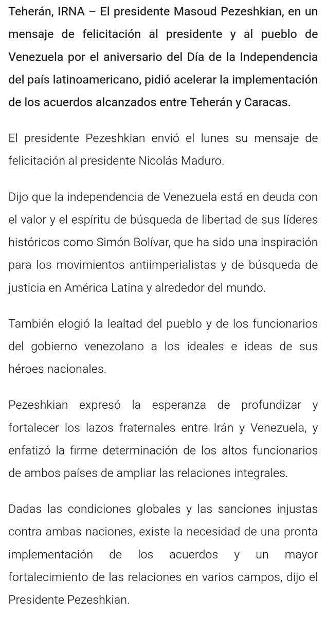 2️⃣#Iran
El presidente Masoud Pezeshkian, en un mensaje de felicitación al pueblo de Venezuela por el aniversario del Día de la Independencia, pidió acelerar la implementación de los acuerdos alcanzados entre Teherán y Caracas.