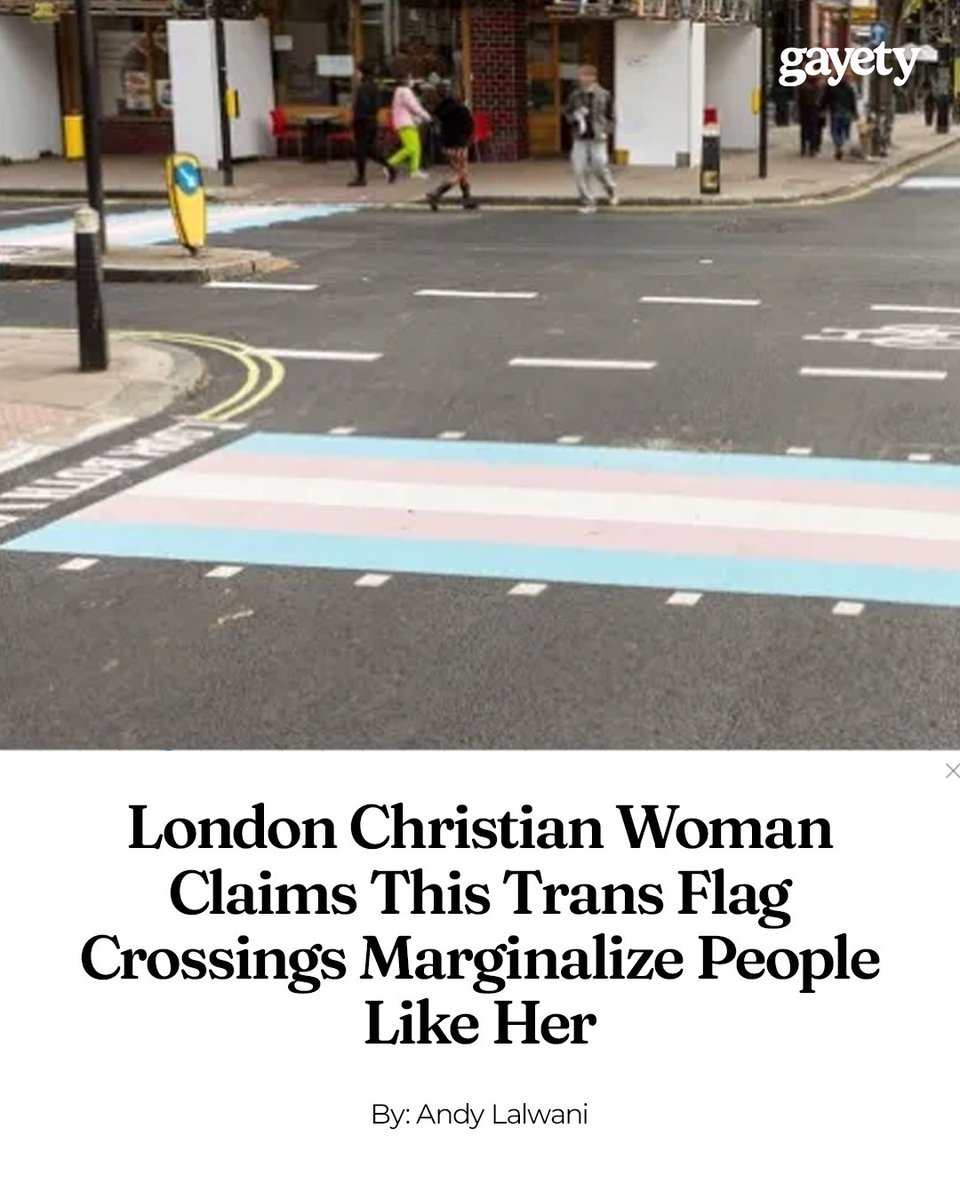 gayety's tweet image. A 57-year-old evangelical Christian woman from London has launched a legal challenge against Camden Council over a set of pedestrian crossings painted in the colors of the transgender pride flag.
🔗: gayety.com/london-christi…