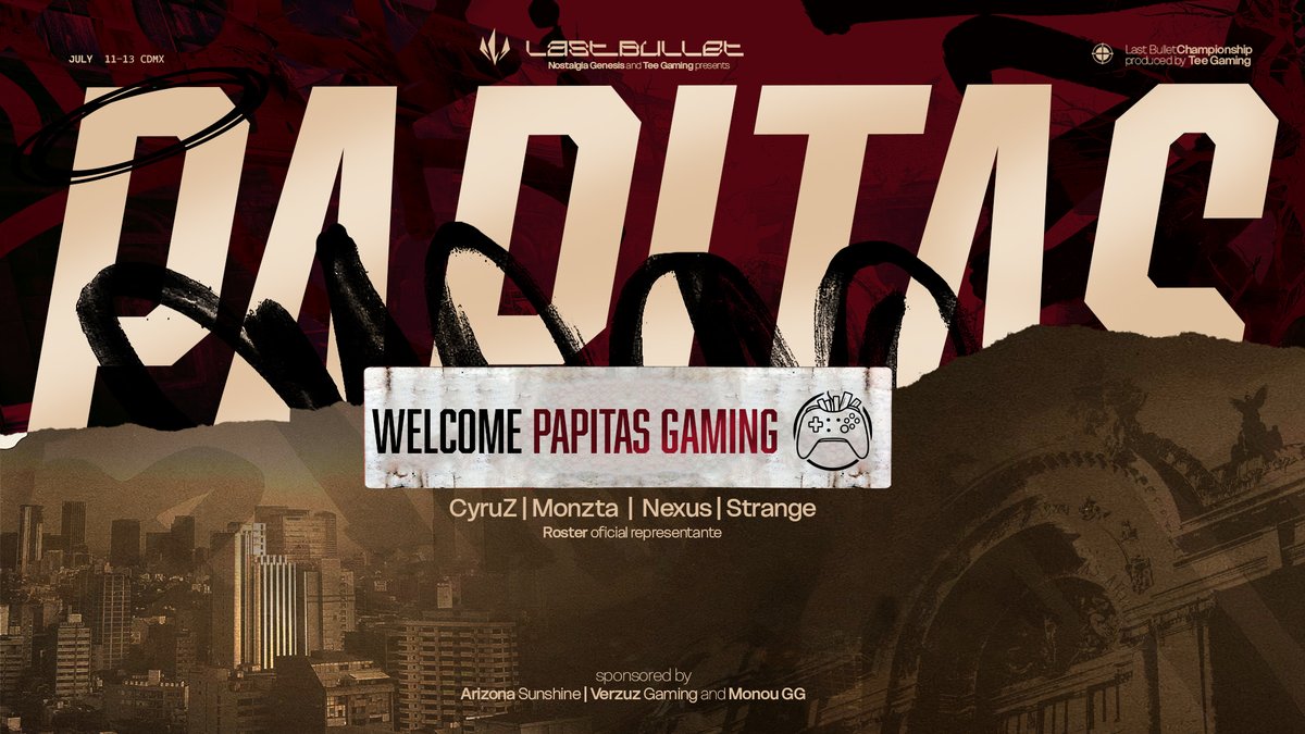 BIENVENIDOS
Queremos dar la bienvenida a #PapitasGaming como Organización que participará en nuestro evento presencial Last Bullet: Championship 

Se harán presentes este 11 a 13 de Julio en <a href="/Monougg/">Monou</a>

Presentado por:
<a href="/TeeGamingOrg/">Tee Gaming</a>
<a href="/NostalgiaGnesis/">𝐍𝐨𝐬𝐭𝐚𝐥𝐠𝐢𝐚</a>

Patrocinadores:
<a href="/AZs_Org/">AZs</a>