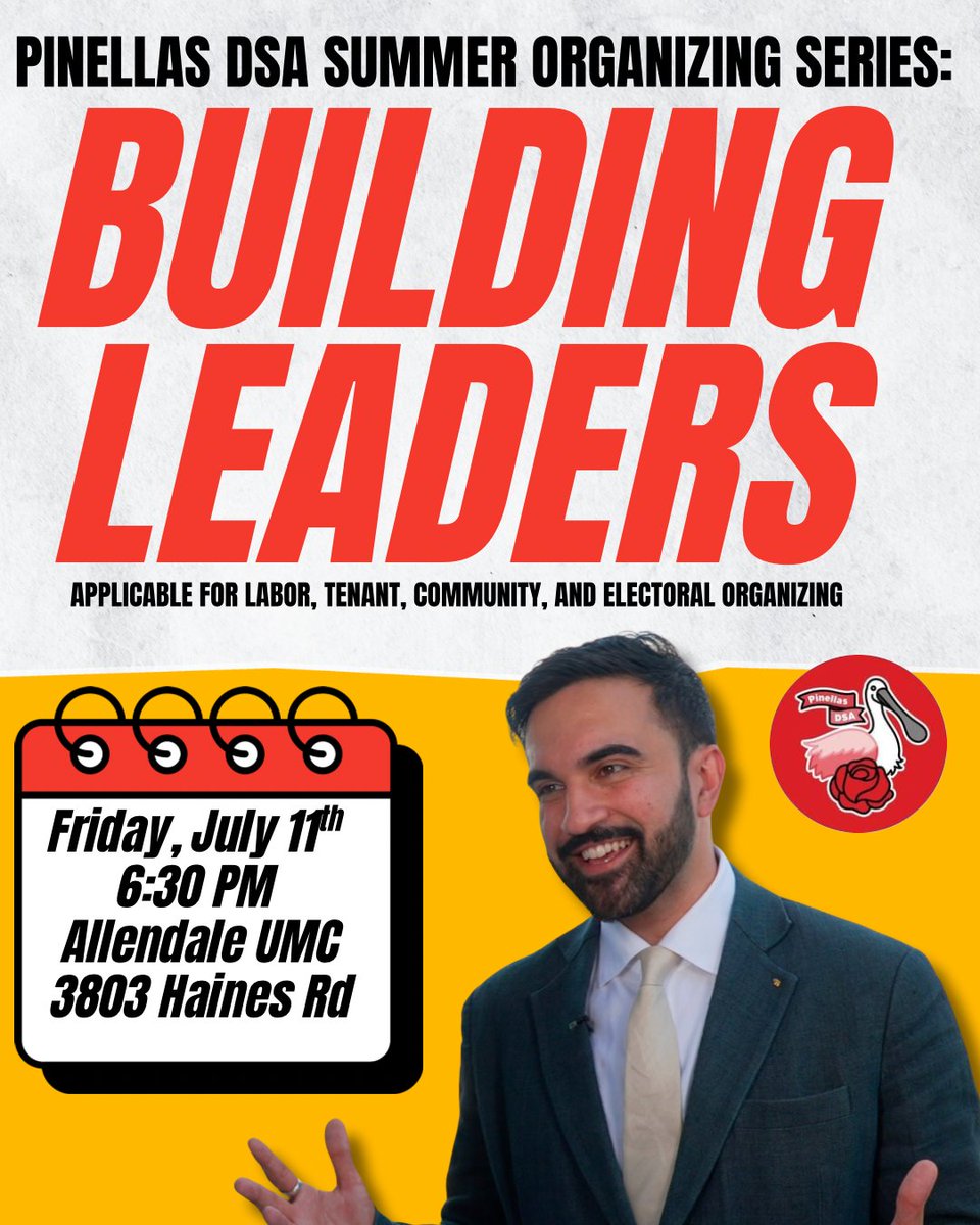 PinellasDSA's tweet image. Join us this Friday at Allendale at 6:30 PM for the latest in our Summer Organizing Series. This one will be centered on developing strong leaders like @richiejfloyd and @ZohranKMamdani We need leaders to organize the working class. Join us!