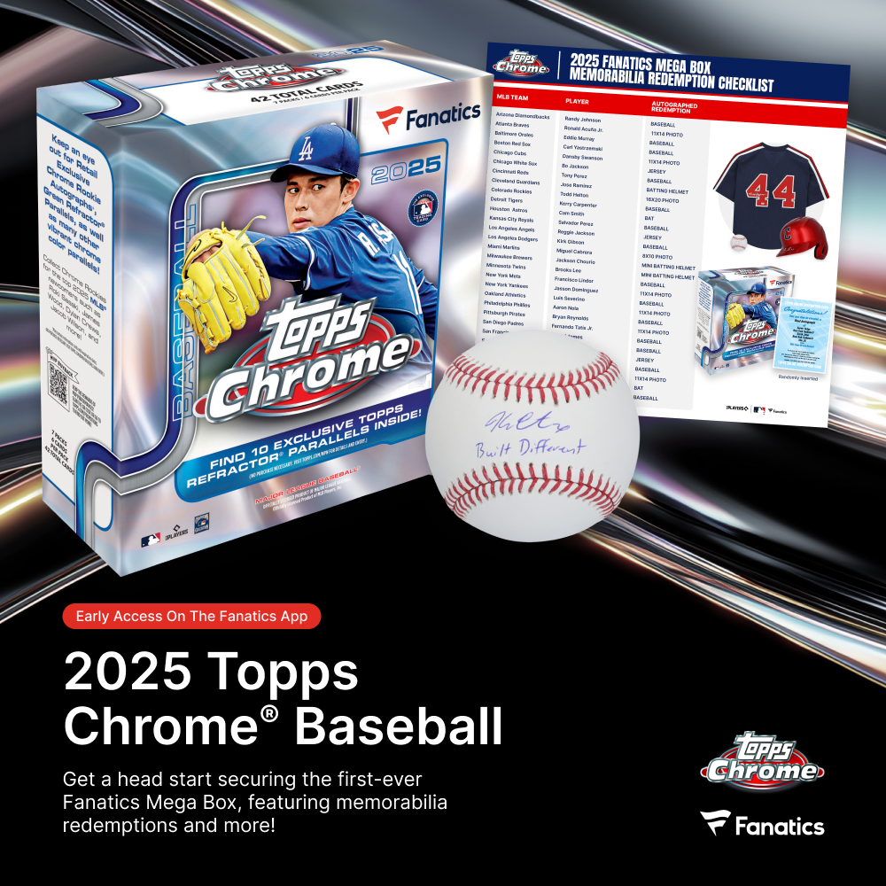 2025 Topps Chrome Fanatics exclusive Mega Boxes are dropping on the Fanatics app - not the website yet - from now until July 14th! 

fanaticsapp.onelink.me/ty1p/1zs0nzu3