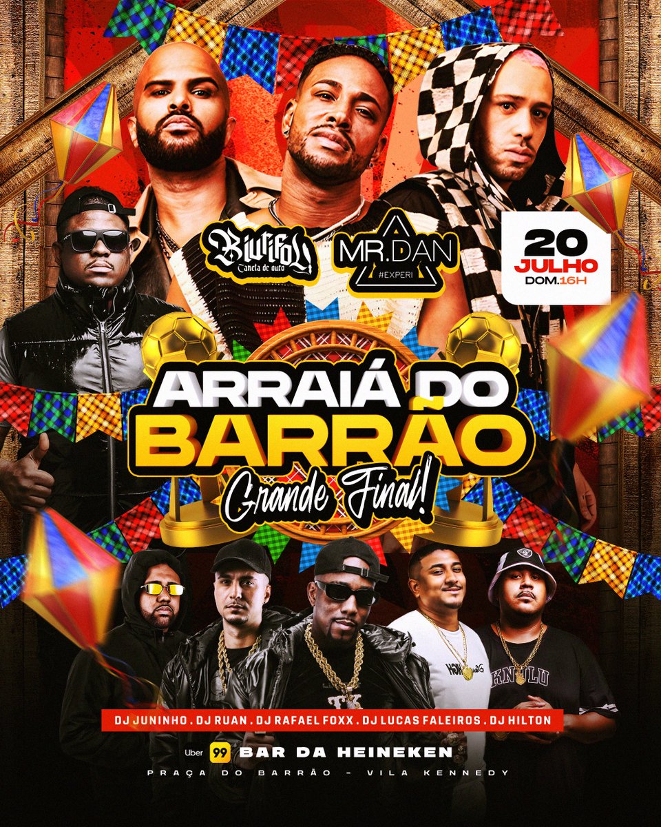 DIA 20 DE JULHO SHOW COMPLETO/ COM A MR DAN 🔥💪🏾

“ARRAIÁ DO BARRÃO 🎊🎉
+ MC BIURIFOL ( BROTA NA NOVA ) 🎧

+ DJ RAFAEL FOXX, DJ HILTON, RUAN DA VK, LUCAS FALEIROS, JUNINHO PREDADOR 🎵🎤

+ EQUIPE IGNORANT 🚀

LOCAL: BAR DA HEINEKEN, ARENA BARRÃO 📍