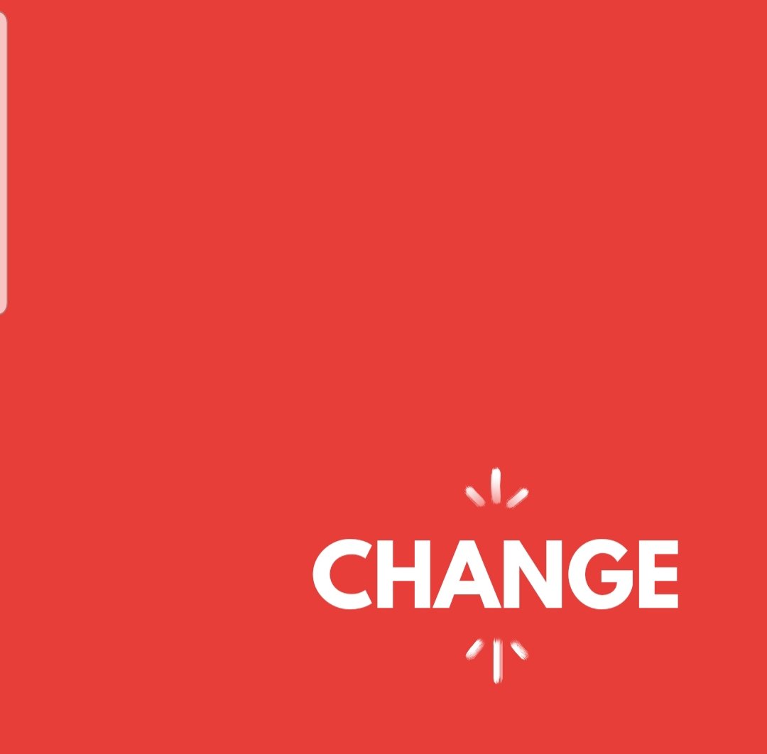 iTHINK: Change must be sudden! Unanticipated! Forgotten! Dismissed! Dissed! Undiscussed! Off the radar!That's smooth change! Interesting change! What say?