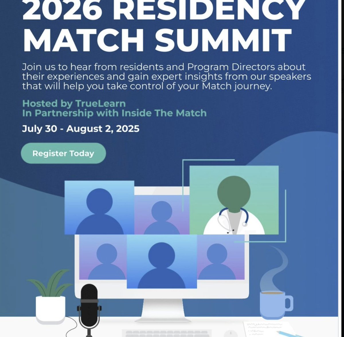 #Match2026 Residency Applicants: 
Attend the #FREE 2026 Match Summit Hosted by
<a href="/TrueLearnLLC/">TrueLearn</a>, in partnership w/ our #InsidetheMatch team:    July 30 – August 2, 2025-hear from current residents, fellows, faculty, and Program Directors!     Register HERE: bit.ly/45zPl7I