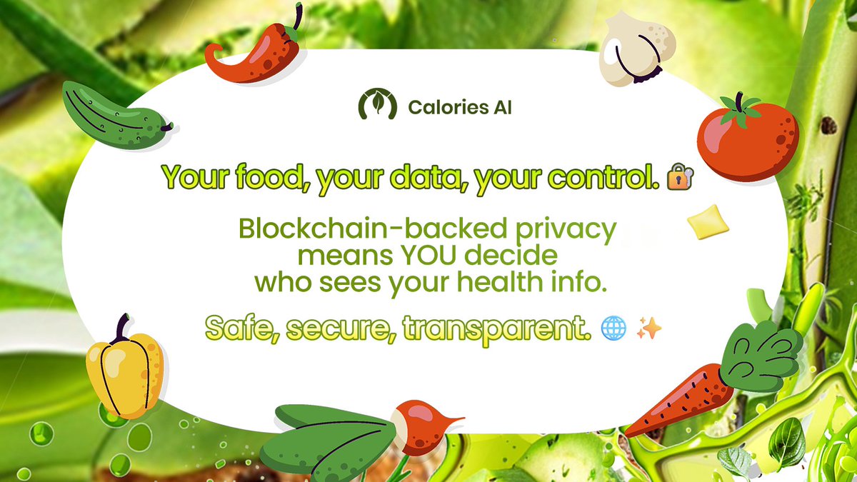 CaloriesAI's tweet photo. Your food, your data, your control. 🔐
Blockchain-backed privacy means YOU decide who sees your health info.
Safe, secure, transparent. 🌐✨ https://t.co/6ugpX235Kr