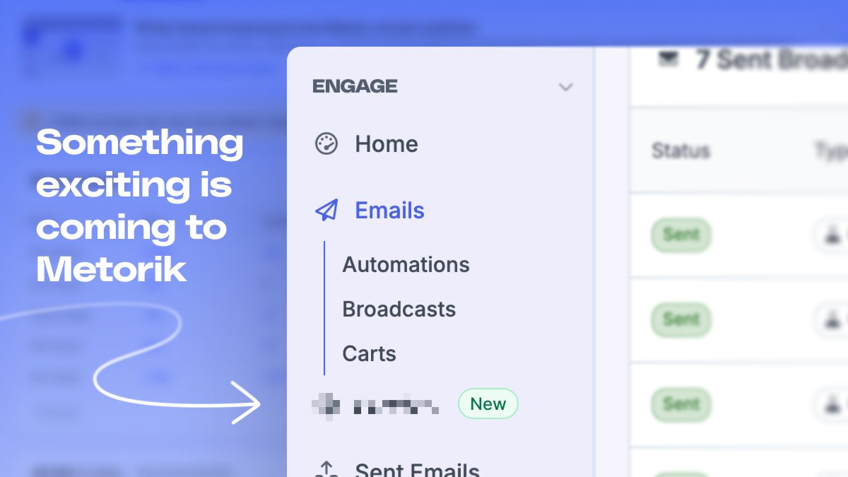 Metorik (@metorikhq) on Twitter photo We’ve been quietly working on an awesome new Engage feature and it’s nearly ready for prime-time.
It’s small but powerful, and it opens up a whole new way to use Metorik Engage.
👇 Can you guess what it is… 🤔 We’ve been quietly working on an awesome new Engage feature and it’s nearly ready for prime-time.
It’s small but powerful, and it opens up a whole new way to use Metorik Engage.
👇 Can you guess what it is… 🤔