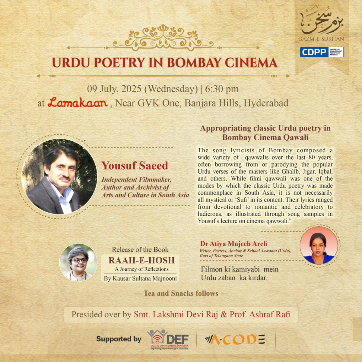 CDPP, in collaboration with the Digital Empowerment Foundation and A-CODE, is delighted to invite you to another compelling edition of Bazm-e-Sukhan - "Urdu Poetry in Bombay Cinema"

Date &amp; Time - 9th July 2025, 6:30 PM
Venue - Lamakaan, Hyderabad

#urdupoetry #bazmesukhan
