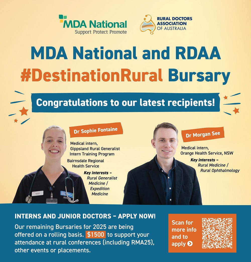 Congratulations to Dr Sophie Fontaine and Dr Morgan See, recipients of the first 2025 RDAA Junior Doctor Bursaries!

These bursaries recognise junior doctors dedicated to building their careers in rural and remote Australia, helping to address workforce shortages and strengthen