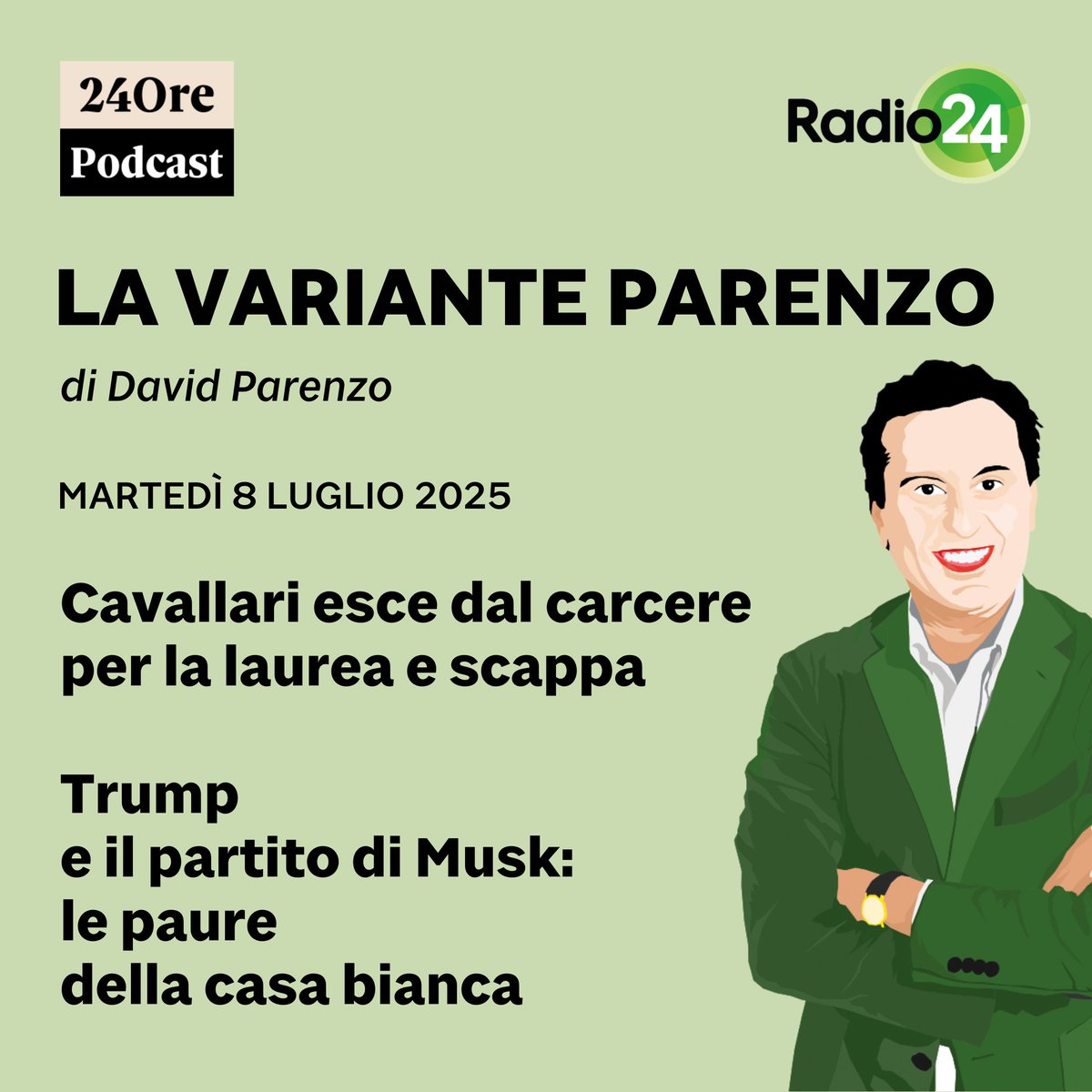 Radio24_news's tweet photo. Ascolta la puntata de #lavarianteParenzo di oggi #8luglio 
. 
Clicca qui ▶️ https://t.co/nhea76bpGo
.
@davidparenzo #Cavallari #carcere #laurea #Trump #Musk #paure #CasaBianca https://t.co/HqlPZkIIHQ