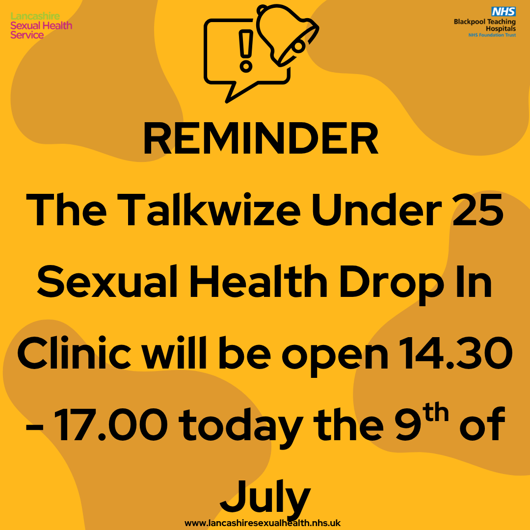 REMINDER - The Talkwize Under 25 Sexual Health Drop In Clinic will be open 14.30 - 17.00 today the 9th of July. For appointments and information visit lancashiresexualhealth.nhs.uk or call us on 0300 1234 154 <a href="/BlackpoolHosp/">NHS Blackpool Teaching Hospitals 💙🌈</a> #sexualhealth #contraception #condoms #gettested