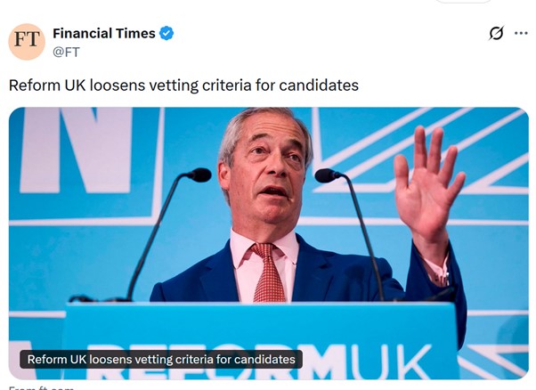 Reform have realised that if they turn down too many violent criminals, fraudsters, racists and fuckwits, they won’t have any candidates.