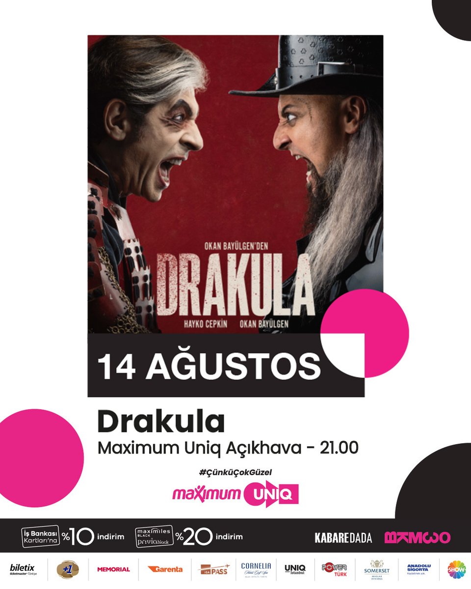 Okan Bayülgen’den #Drakula, 14 Ağustos’ta Maximum Uniq Açıkhava’da! 🎫 #MaximumUniq #ÇünküÇokGüzel 

Biletler:
Biletix👉 bit.ly/3Ge3sp7
Passo👉 bit.ly/4nDAXlh
Bubilet👉 bit.ly/44hbkiK
Biletinial👉 bit.ly/46uKVze 
İş Bankası kartlarına %10,