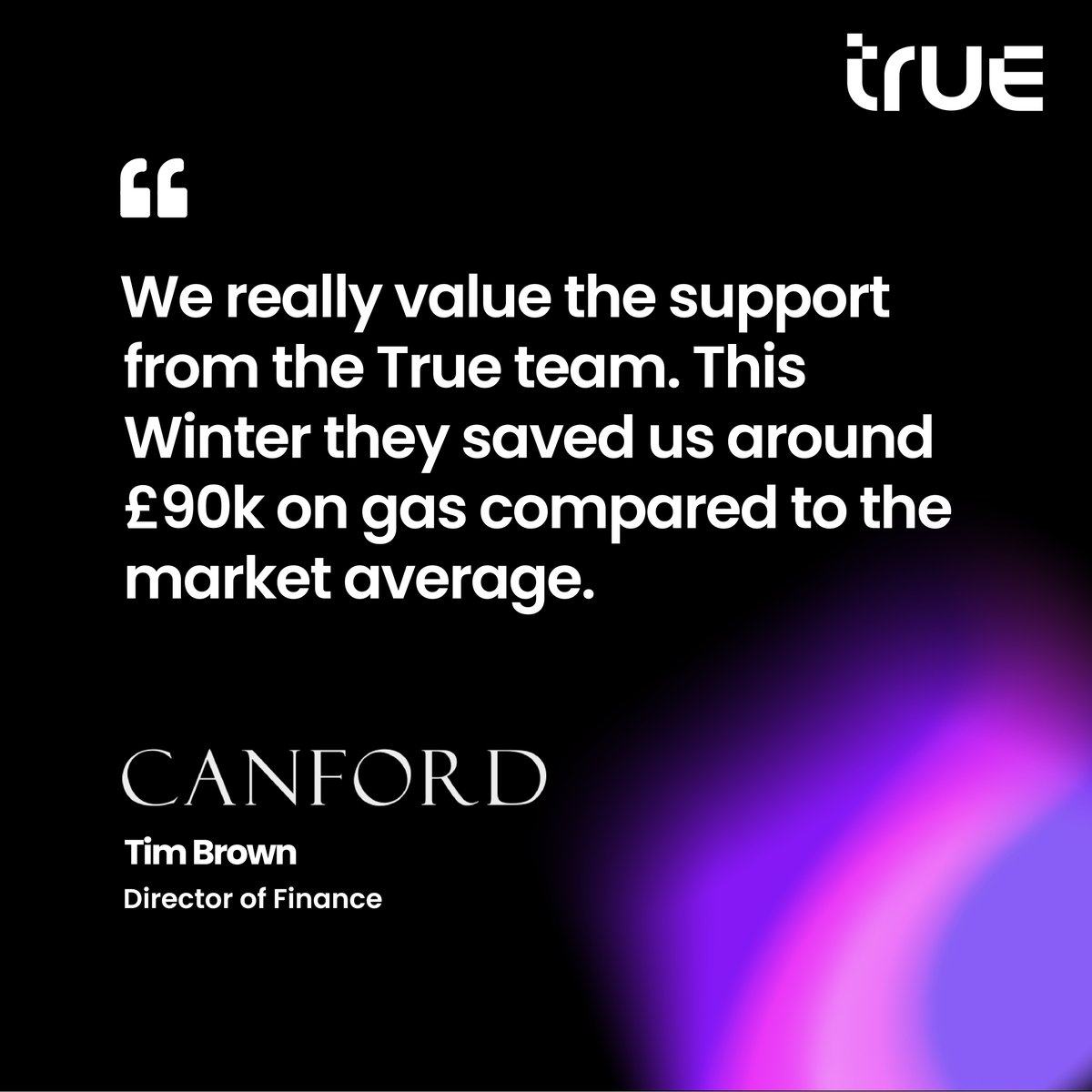 £90k off your energy bill isn’t luck.
It’s timing, strategy and knowing when to act. That’s the True difference.
