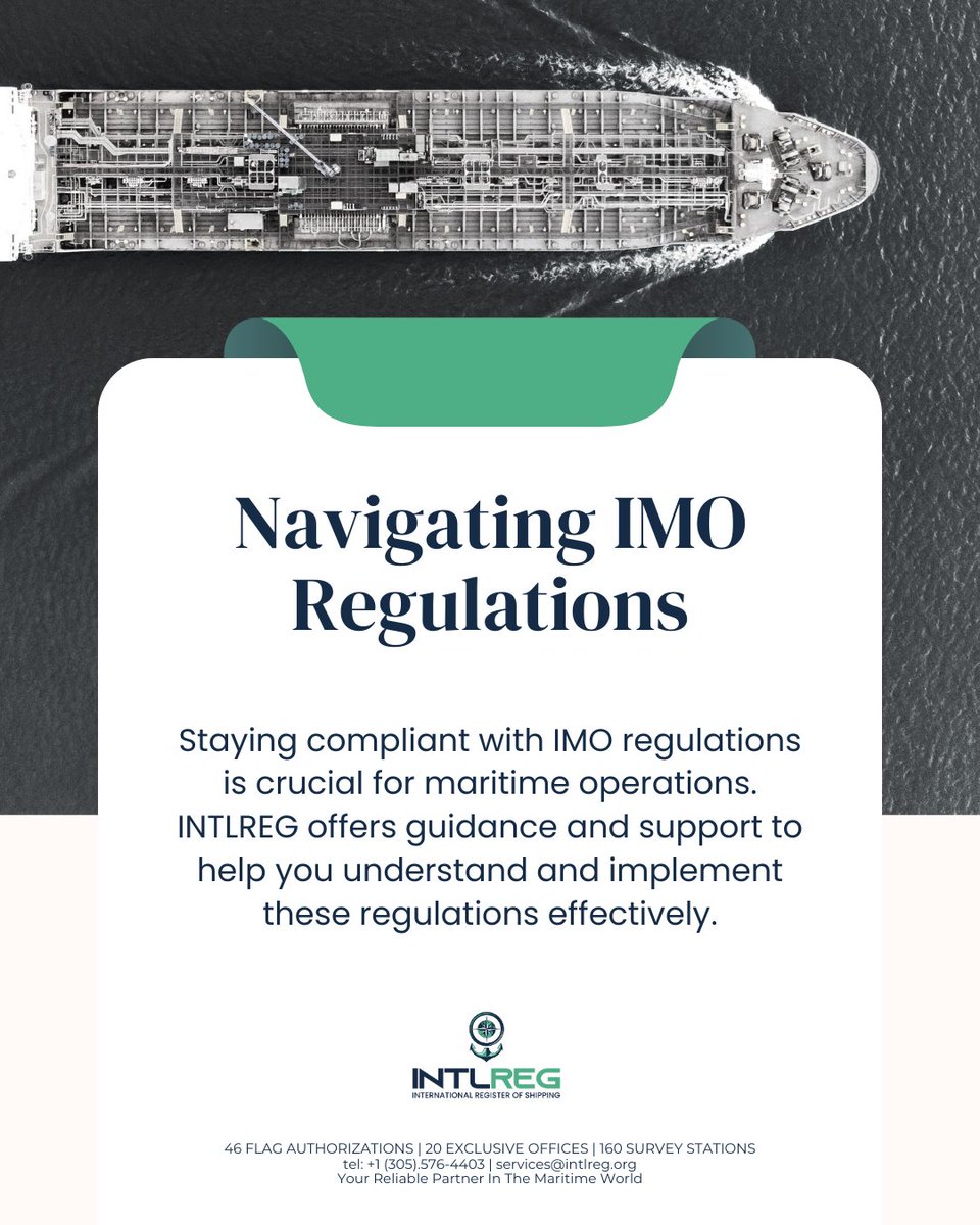 INTLREG's tweet photo. Staying compliant with IMO regulations is crucial for maritime operations. INTLREG offers guidance and support to help you understand and implement these regulations effectively. Our team stays abreast of the latest changes, ensuring your vessel meets all necessary requirements. https://t.co/ZCCE3n5NVS