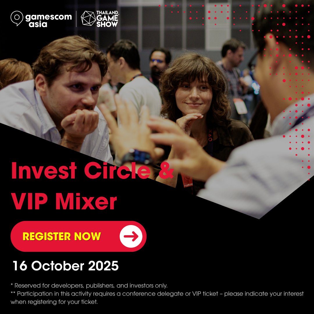 gamescomasia's tweet image. Invest Circle & VIP Mixer lands in Bangkok at gamescomasia x Thailand Game Show 2025!
📅 16 Oct | Limited slots: gamescom.asia/tickets
#InvestCircle #SpeedNetworking #IndieDev #GameDev #VIP