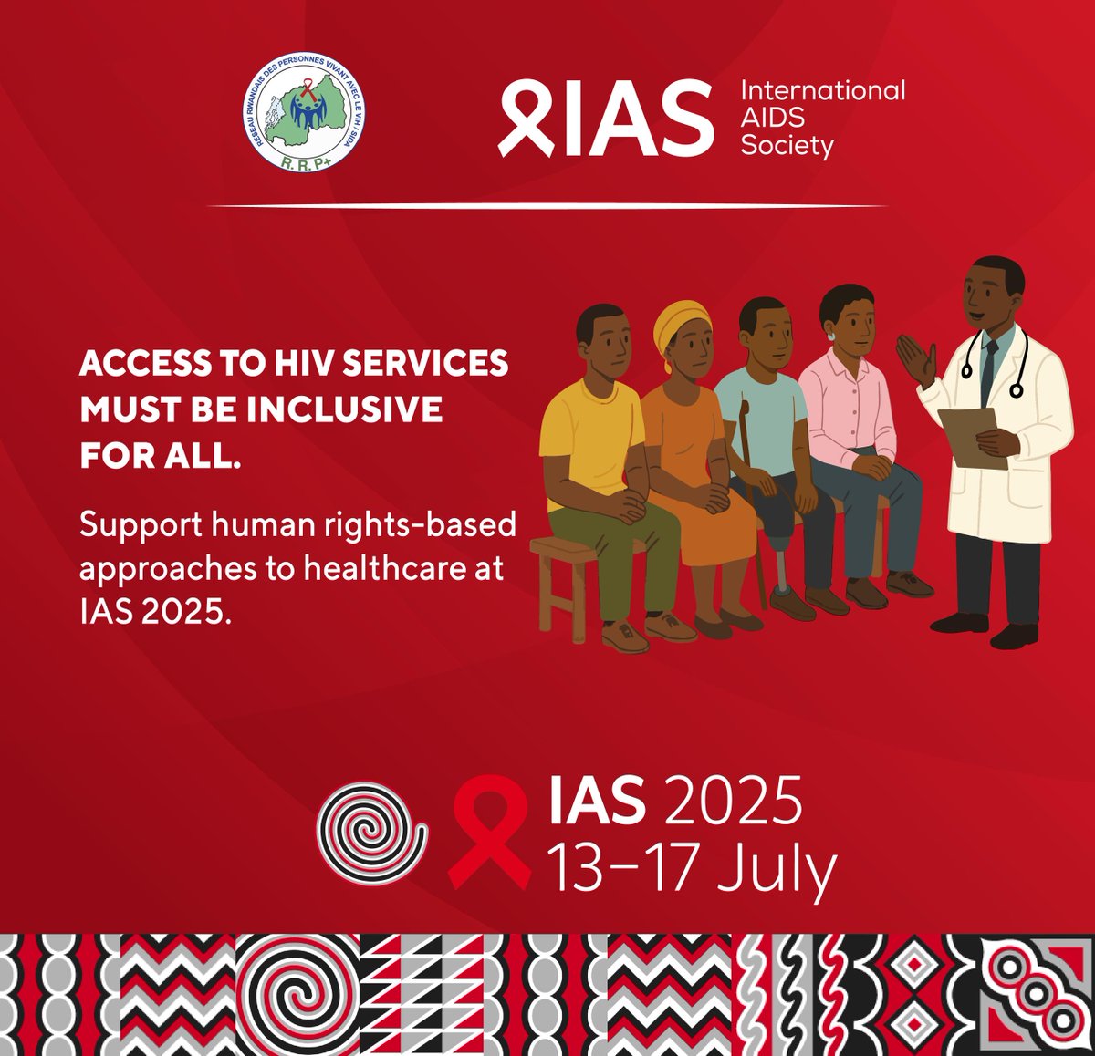 rrpplus's tweet image. Get ready! #IAS2025 starts in 5 days!  &apos;Equitable access to HIV services is essential for effective prevention &amp;amp; care.&apos; #HealthEquity  #AccessForAll
@RwandaHealth @RBCRwanda @UNAIDSRwanda
@iasociety @gnpplus @CivilSocietyRW @GlobalFund
@ITPCglobal @ahfrwanda @WHORwanda @uphls…