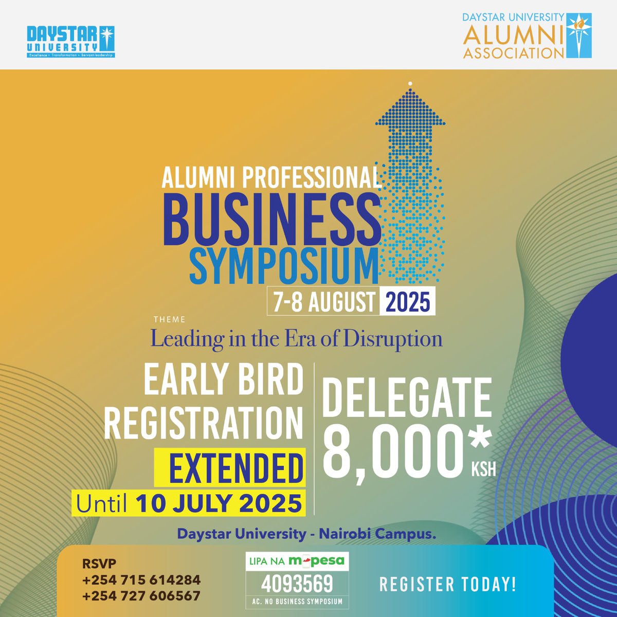 In times of disruption, true leadership rises. The #DaystarAlumni Business Symposium is a call to lead with clarity, courage &amp; purpose.

Early bird ends on 10th July. Secure your seat in the room where change begins.

#DaystarAlumniSymposium2025 
#LeadershipInDisruption