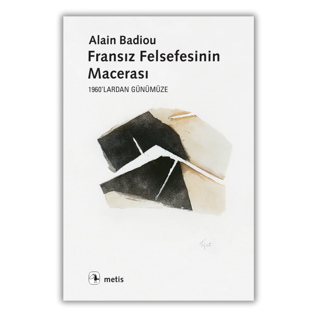 Sartre’dan Foucault’ya, Lacan’dan Rancière’e...

#AlainBadiou, 1960 sonrası Fransız felsefesine içeriden bir bakış sunuyor.

#FransızFelsefesininMacerası, “yaşam”, “kavram”, “özne”, “eşitlik” gibi temel izlekler üzerinden hem felsefi hem tarihsel bir değerlendirme.

Badiou’nun
