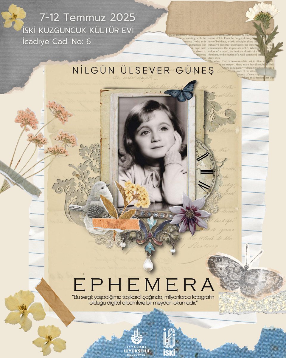 📍 İSKİ Kuzguncuk Kültür Evi | 7–12 Temmuz

✂️ Nilgün Ülsever Güneş’ten Scrapbook sergisi: Anılar, fotoğraflar, objeler ve hafıza sanata dönüşüyor.

Yas, şifa ve belleğin izini sürmek isteyenler için.

#İSKİ #SuyunHafızası #KuzguncukKültürEvi #Scrapbook #Kültür #Sanat #UmutBurada
