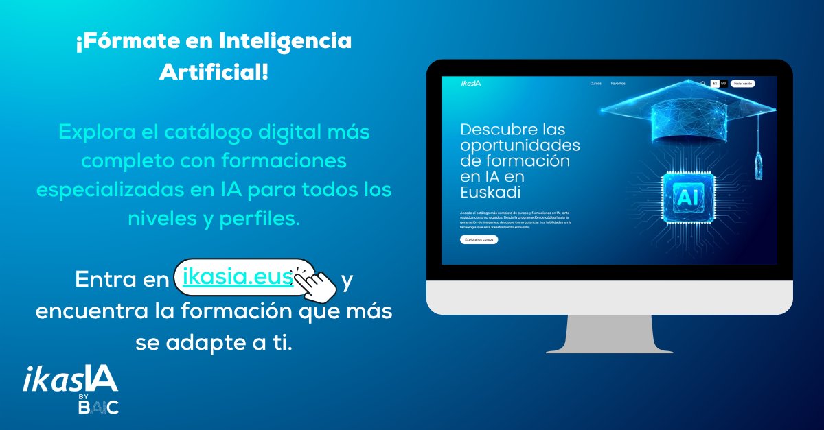¿Quieres hacer un máster en IA?
En ikasIA, el catálogo online más completo con la oferta formativa en Inteligencia Artificial de Euskadi, puedes encontrar más de 25 másteres oficiales, todos reconocidos por universidades y centros de referencia.
👉ikasia.eus