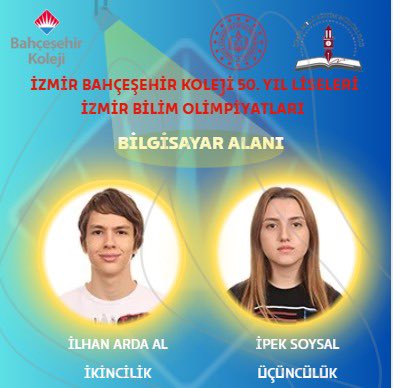 İzmir Bilim Olimpiyatları Bilgisayar Alanında 2 DERECE👏🏻👏🏻

Öğrencilerimizden İKİNCİLİK derecesi alan İlhan Arda Al ve ÜÇÜNCÜLÜK derecesi alan İpek Soysal’ı tebrik eder, başarılarının devamını dileriz.❤️💙