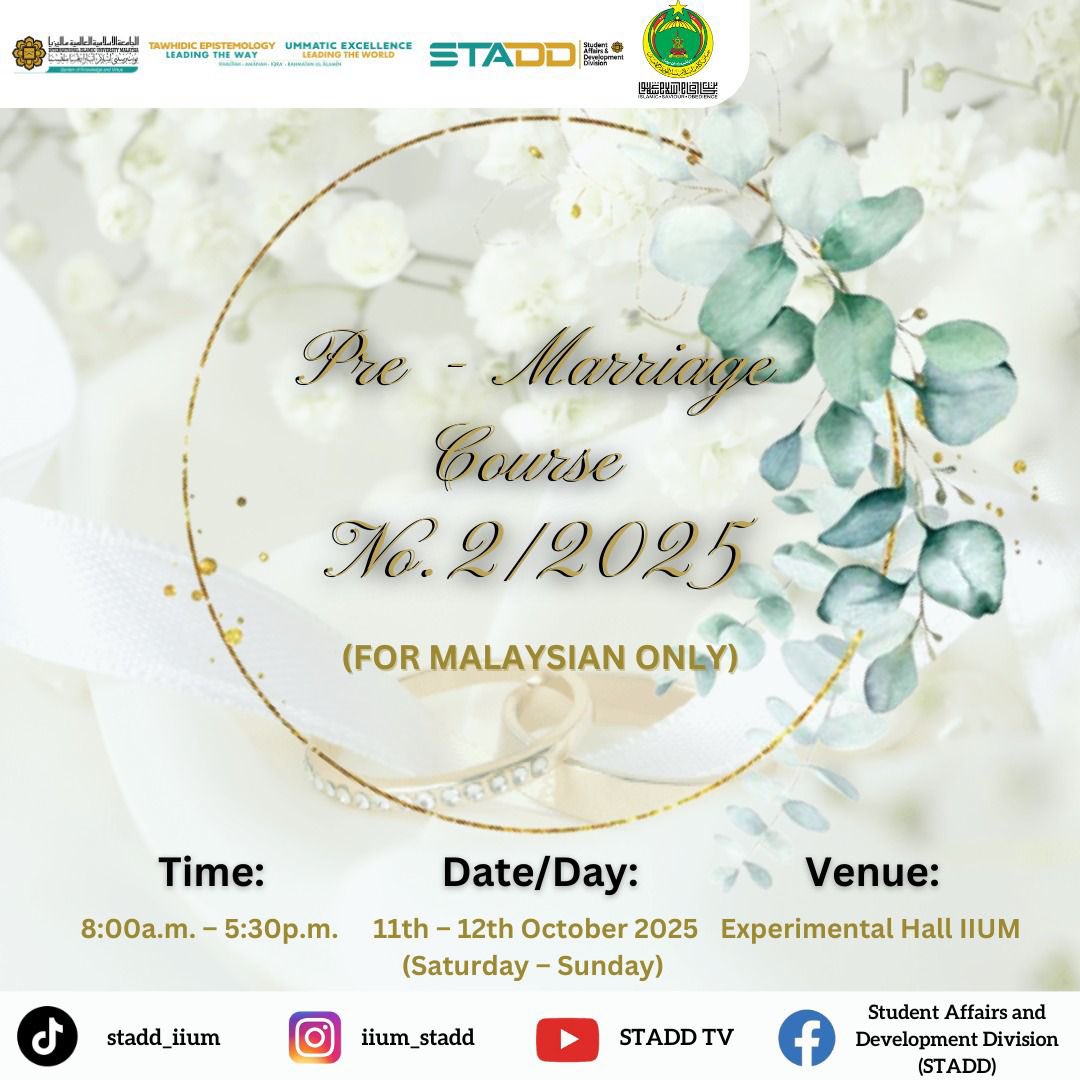 STADD_IIUM's tweet photo. All Malaysian Students and Staff
International Islamic University Malaysia

Assalamu’alaikum wrt. wbt.

Dear Br./Sr,

PRE-MARRIAGE COURSE NO.2/2025 (FOR IIUM MALAYSIAN ACTIVE STUDENT AND STAFF ONLY)

The above matter is kindly referred. https://t.co/Vk4XvQzZMM