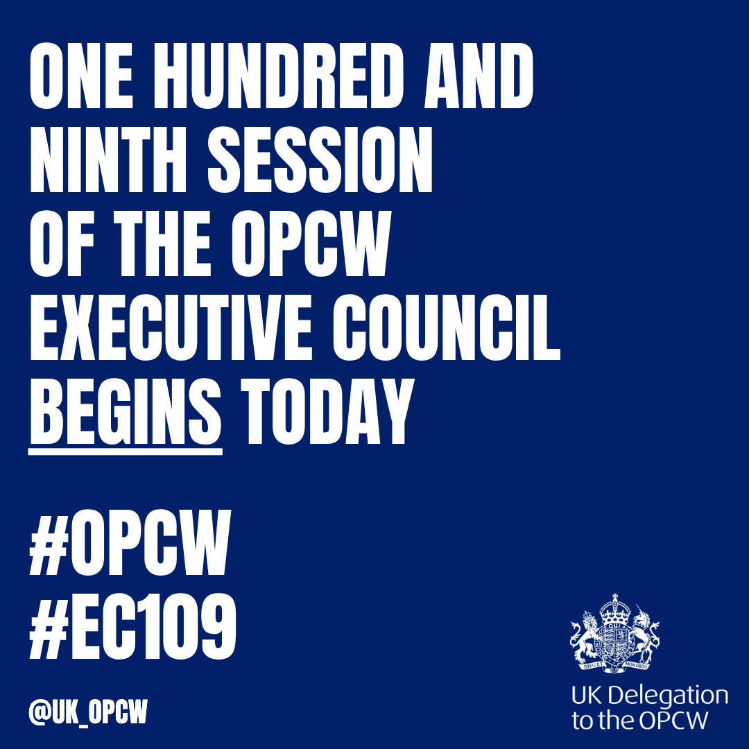 UK_OPCW's tweet image. #OPCW’s 109th Executive Council starts today #EC109.
At this session, 🇬🇧 will:
▶️Reaffirm support for #OPCW and its vital role implementing the CWC
▶️Support efforts to identify & destroy Assad’s CW programme in Syria
▶️Condemn Russian CW use in Ukraine